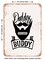 DECORATIVE METAL SIGN - Daddy's Future Bearded Buddy - Vintage Rusty Look